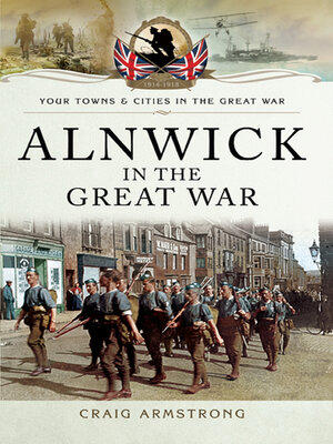 cover image of Alnwick in the Great War